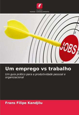 Um emprego vs trabalho