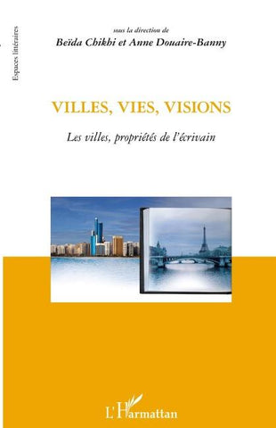 Villes, vies, visions