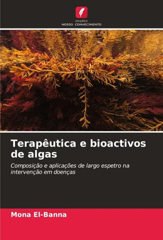 Terapêutica e bioactivos de algas
