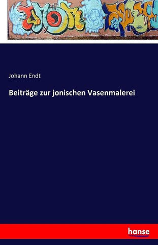 Beiträge zur jonischen Vasenmalerei