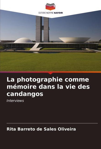 La photographie comme mémoire dans la vie des candangos