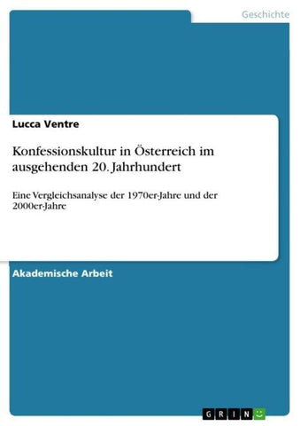 Konfessionskultur in Österreich im ausgehenden 20. Jahrhundert