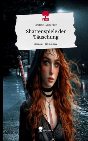 Shattenspiele der Täuschung. Life is a Story - story.one