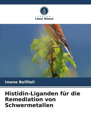 Histidin-Liganden für die Remediation von Schwermetallen