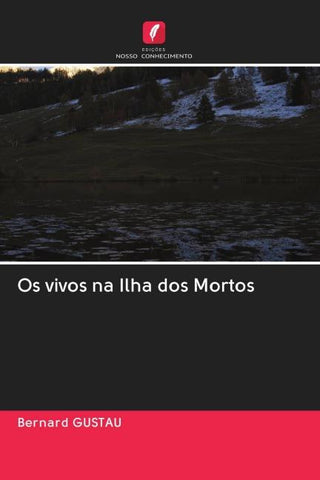 Os vivos na Ilha dos Mortos