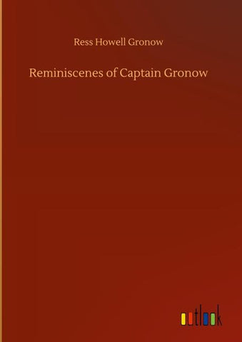 Reminiscenes of Captain Gronow
