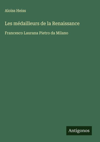Les médailleurs de la Renaissance