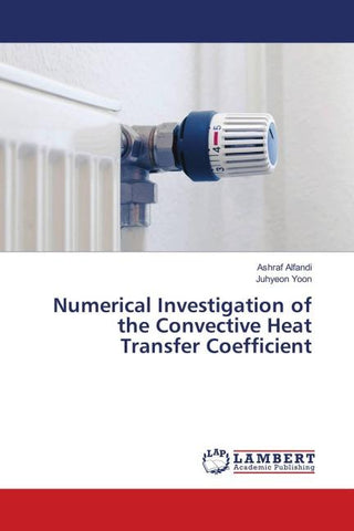 Numerical Investigation of the Convective Heat Transfer Coefficient