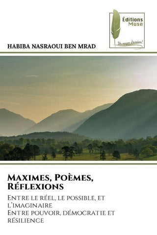 Maximes, Poèmes, Réflexions