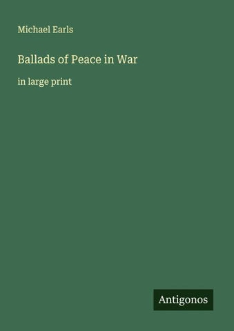 Ballads of Peace in War