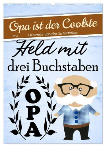 Opa ist der Coolste (Wandkalender 2026 DIN A2 hoch), CALVENDO Monatskalender