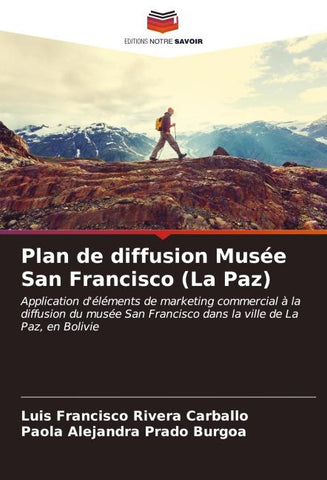Plan de diffusion Musée San Francisco (La Paz)