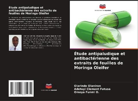 Étude antipaludique et antibactérienne des extraits de feuilles de Moringa Oleifer