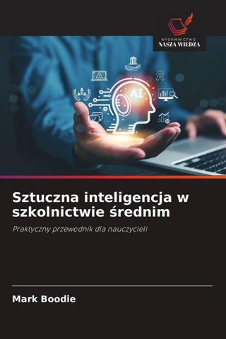 Sztuczna inteligencja w szkolnictwie ¿rednim