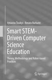 Smart STEM-Driven Computer Science Education