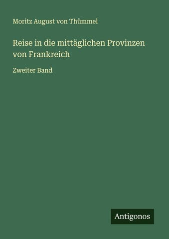 Reise in die mittäglichen Provinzen von Frankreich