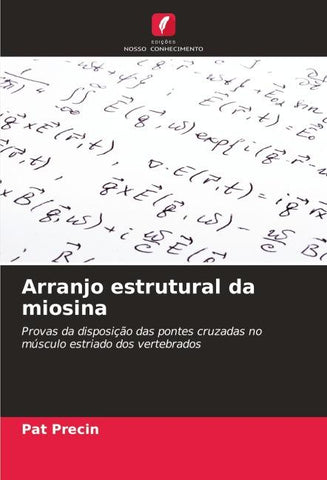 Arranjo estrutural da miosina