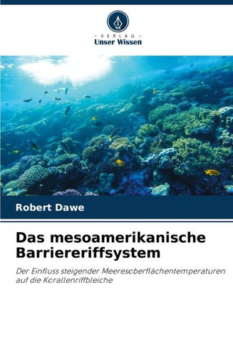 Das mesoamerikanische Barriereriffsystem