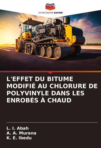 L'EFFET DU BITUME MODIFIÉ AU CHLORURE DE POLYVINYLE DANS LES ENROBÉS À CHAUD