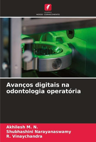 Avanços digitais na odontologia operatória