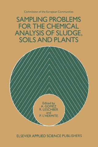 Sampling Problems for the Chemical Analysis of Sludge, Soils and Plants