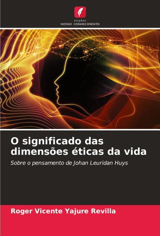 O significado das dimensões éticas da vida