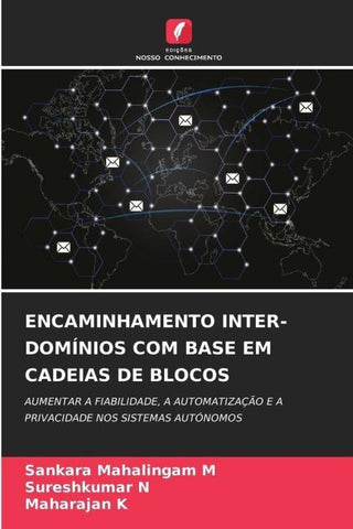 ENCAMINHAMENTO INTER-DOMÍNIOS COM BASE EM CADEIAS DE BLOCOS