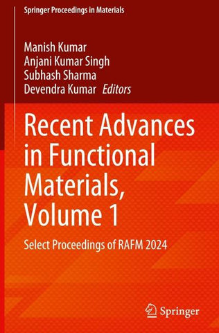Recent Advances in Functional Materials, Volume 1