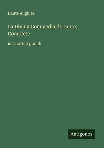 La Divina Commedia di Dante; Complete