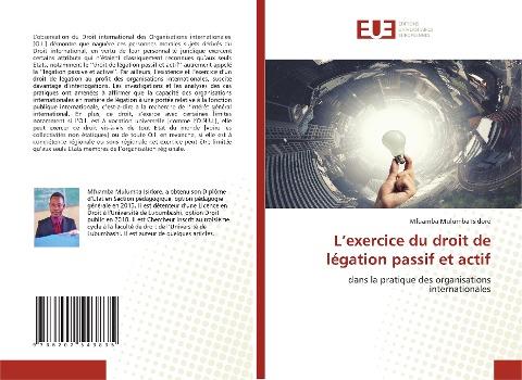 L'exercice du droit de légation passif et actif
