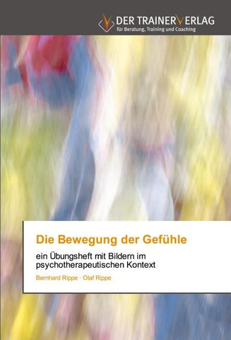 Die Bewegung der Gefühle