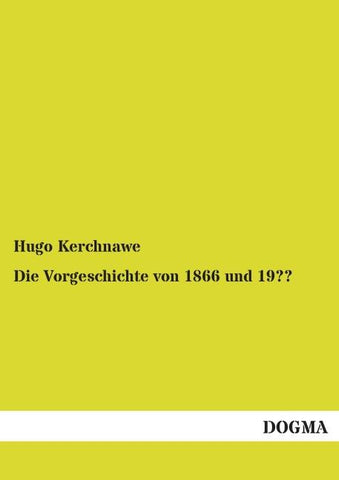Die Vorgeschichte von 1866 und 19??