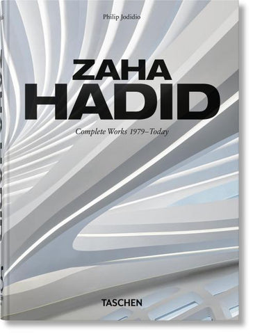 Zaha Hadid. Complete Works 1979–Today. 45th Ed.
