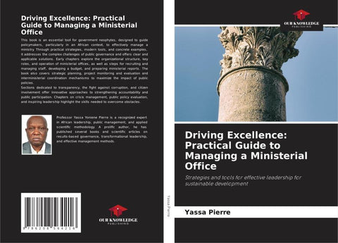Driving Excellence: Practical Guide to Managing a Ministerial Office