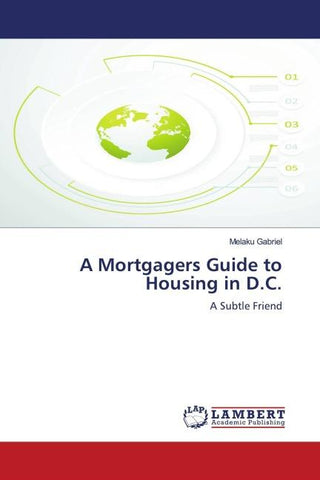 A Mortgagers Guide to Housing in D.C.