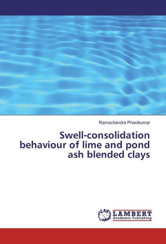 Swell-consolidation behaviour of lime and pond ash blended clays