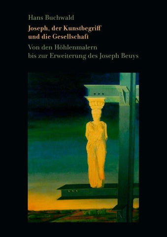 Joseph, der Kunstbegriff und die Gesellschaft