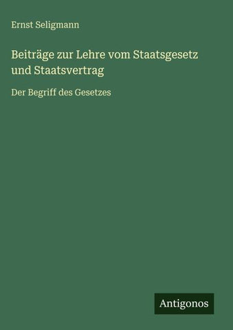 Beiträge zur Lehre vom Staatsgesetz und Staatsvertrag
