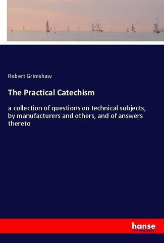 The Practical Catechism
