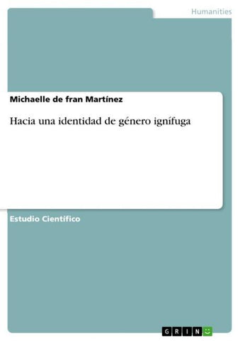 Hacia una identidad de género ignífuga