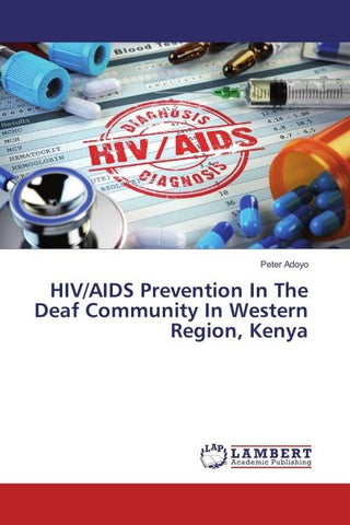 HIV/AIDS Prevention In The Deaf Community In Western Region, Kenya
