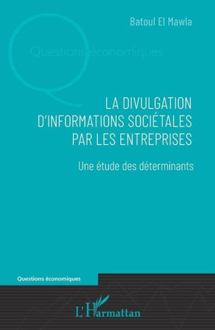 La divulgation d'informations sociétales par les entreprises