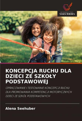 KONCEPCJA RUCHU DLA DZIECI ZE SZKO¿Y PODSTAWOWEJ
