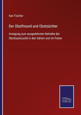Der Obstfreund und Obstzüchter