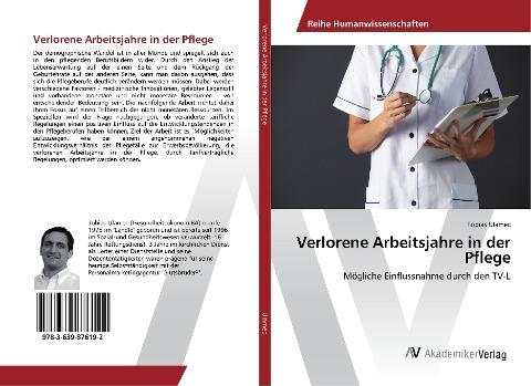 Verlorene Arbeitsjahre in der Pflege