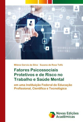 Fatores Psicossociais Protetivos e de Risco no Trabalho e Saúde Mental