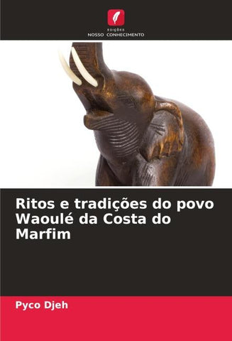 Ritos e tradições do povo Waoulé da Costa do Marfim