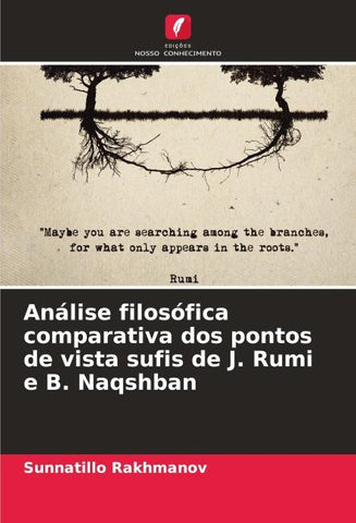 Análise filosófica comparativa dos pontos de vista sufis de J. Rumi e B. Naqshban