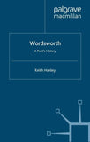 Wordsworth: A Poet’s History