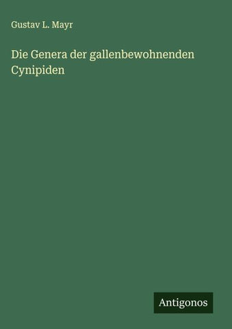 Die Genera der gallenbewohnenden Cynipiden